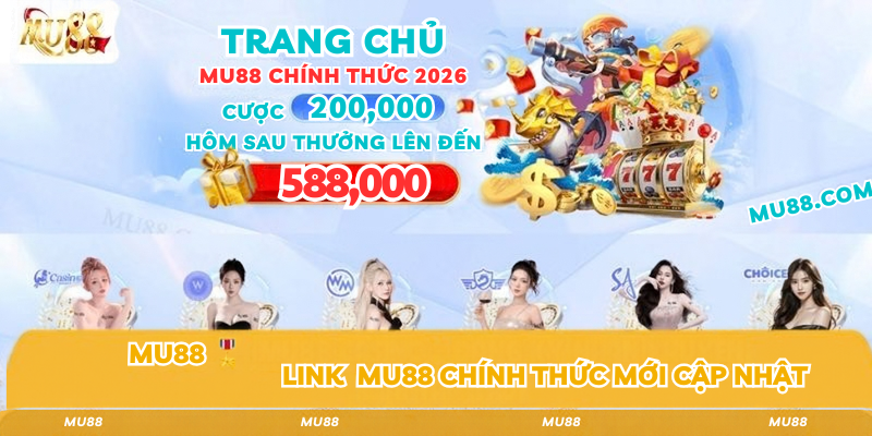 Link mu88 chính thức mới cập nhật